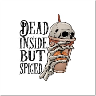 Dead Inside But Spiced Posters and Art